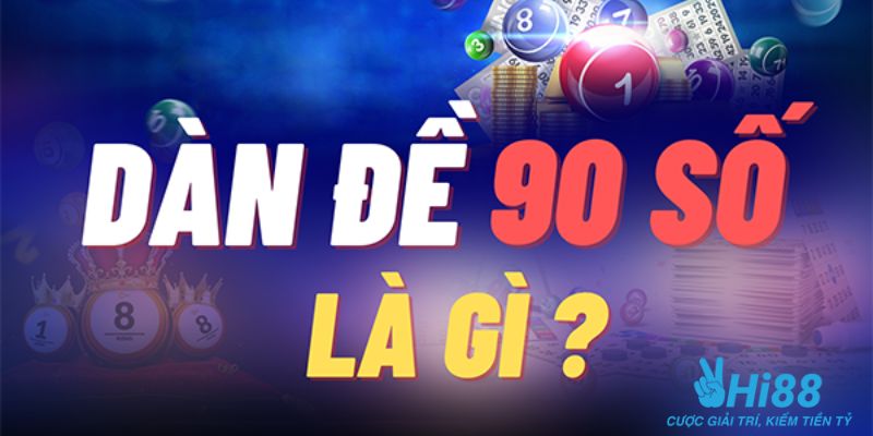 dàn đề 90 số Tầm quan trọng của dàn đề 90 số trong lô đề