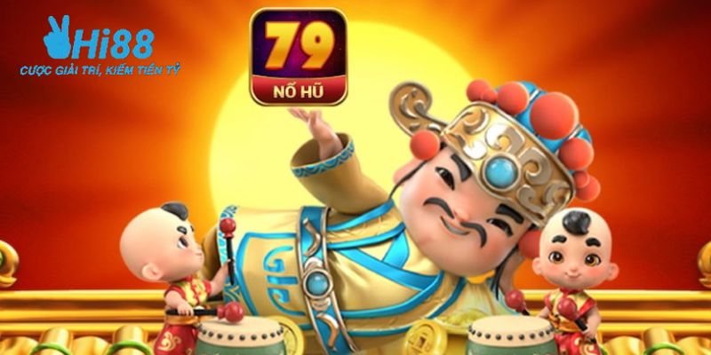 Giới thiệu tổng quan về game nổ hũ 79