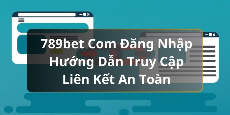 789bet com đăng nhập