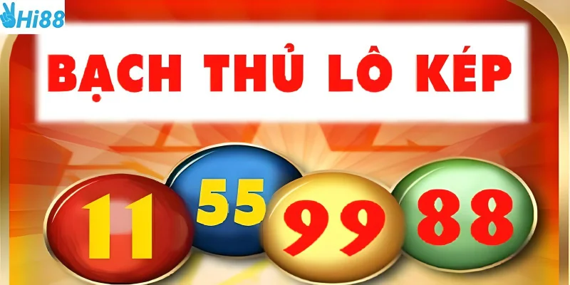 Bạch thủ lô kép được sử dụng phổ biến tại Hi88