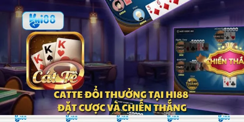 Catte đổi thưởng tại Hi88 – Đặt cược và chiến thắng